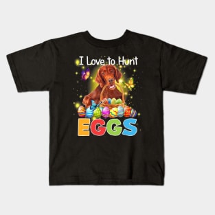 I Love To Hunt Eggs Irish Setter Bunny Easter Gift Kids T-Shirt